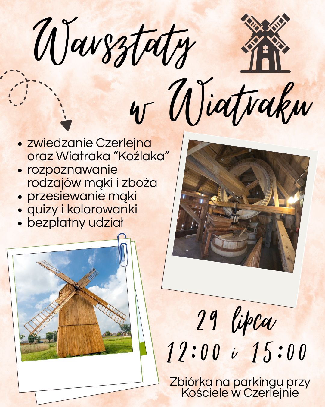 Warsztaty w Wiatraku Koźlaku w Czerlejnie już 29 lipca